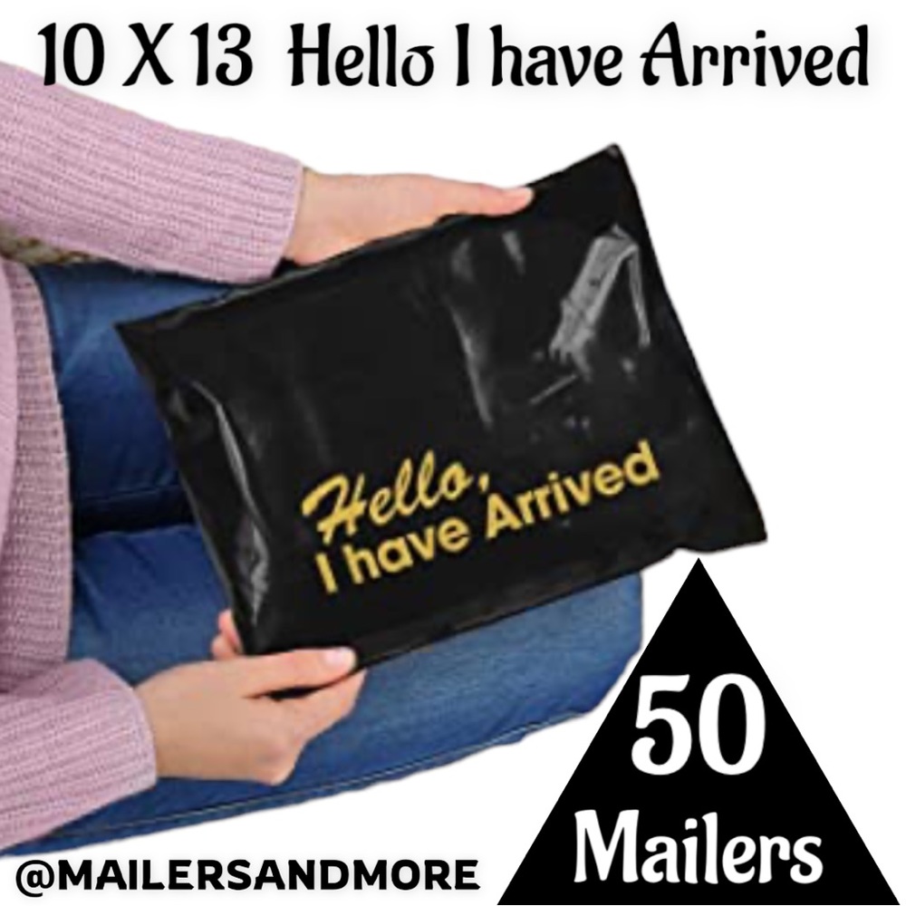 50 10X13 Poly Mailers Hello I have Arrived, Shipping Envelopes PRICE IS FIRM - Picture 3 of 3